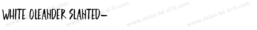 white oleander slanted字体转换